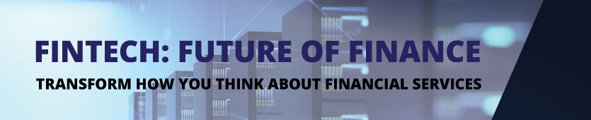 FinTech: Future of Finance