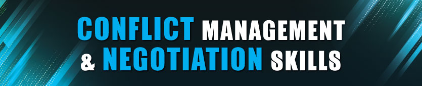 Conflict Management & Negotiation Skills